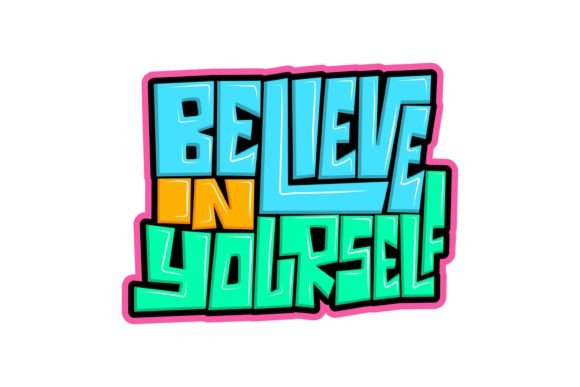 Believe in Yourself: A Bold T-Shirt Design for Local Brands