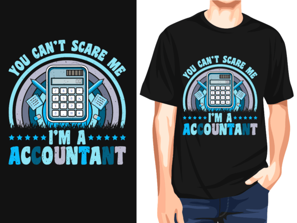 Brave and Bold: You Can't Scare Me I'm a Accountant T-Shirt Design