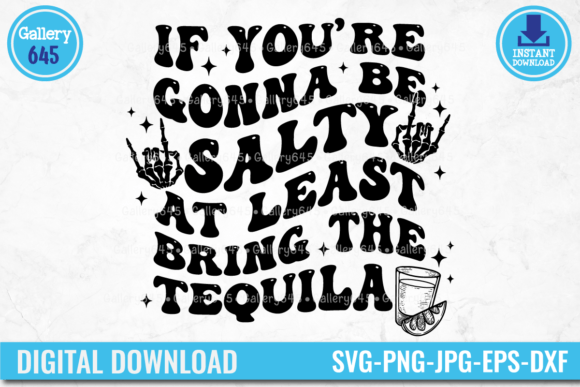Gonna Be Salty Bring the Tequila SVG: A Fun T-Shirt Design