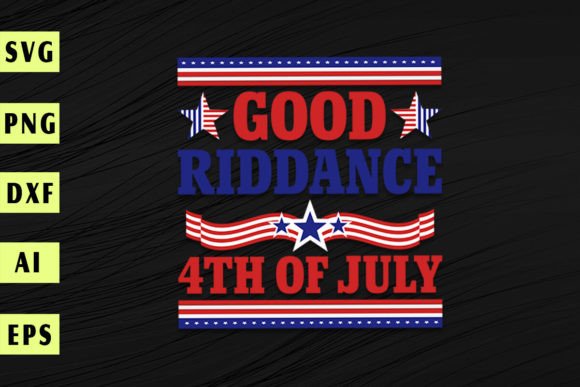 Good Riddance 4th of July: A Bold T-Shirt Design for Graphics