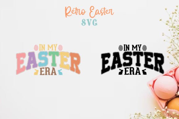 In My Easter Era Retro Easter SVG for T-Shirt Designs