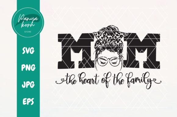 Mom the Heart of Family: A Perfect Graphic for T-Shirt Designs
