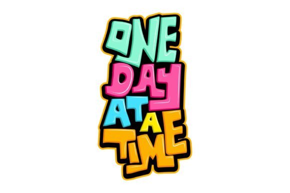 One Day at a Time: A Versatile T-Shirt Design Graphics Asset