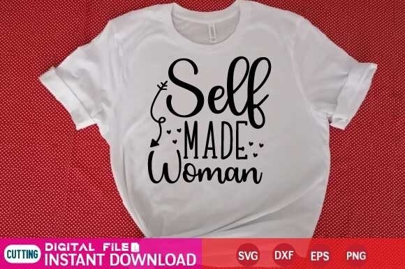 Self Made Woman Svg: A Versatile Graphic for T-Shirt Designs